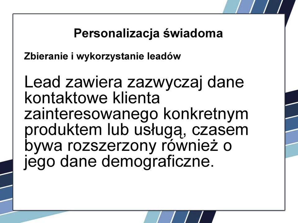 klienta zainteresowanego konkretnym produktem lub