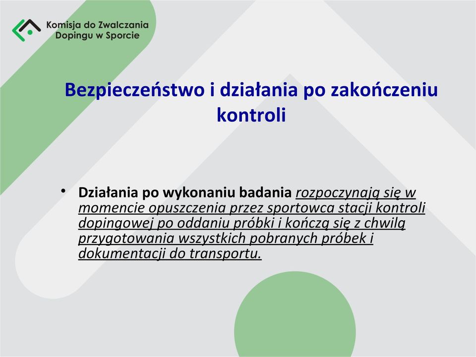 sportowca stacji kontroli dopingowej po oddaniu próbki i kończą się