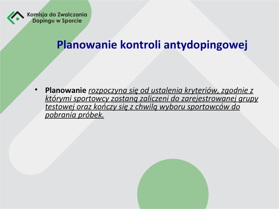 zostaną zaliczeni do zarejestrowanej grupy testowej oraz