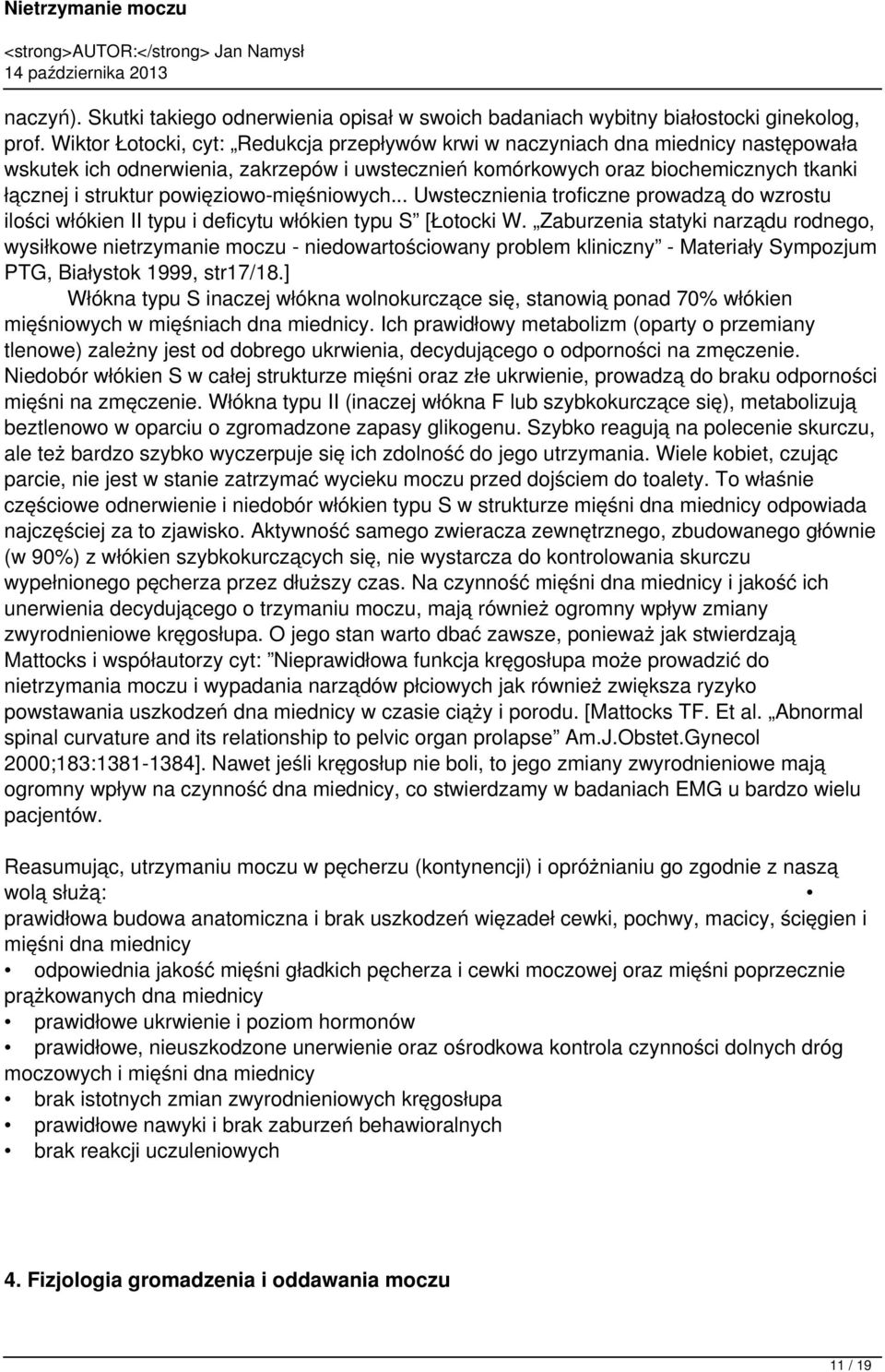 powięziowo-mięśniowych... Uwstecznienia troficzne prowadzą do wzrostu ilości włókien II typu i deficytu włókien typu S [Łotocki W.