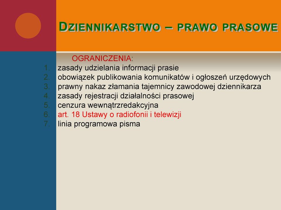 prawny nakaz złamania tajemnicy zawodowej dziennikarza 4.