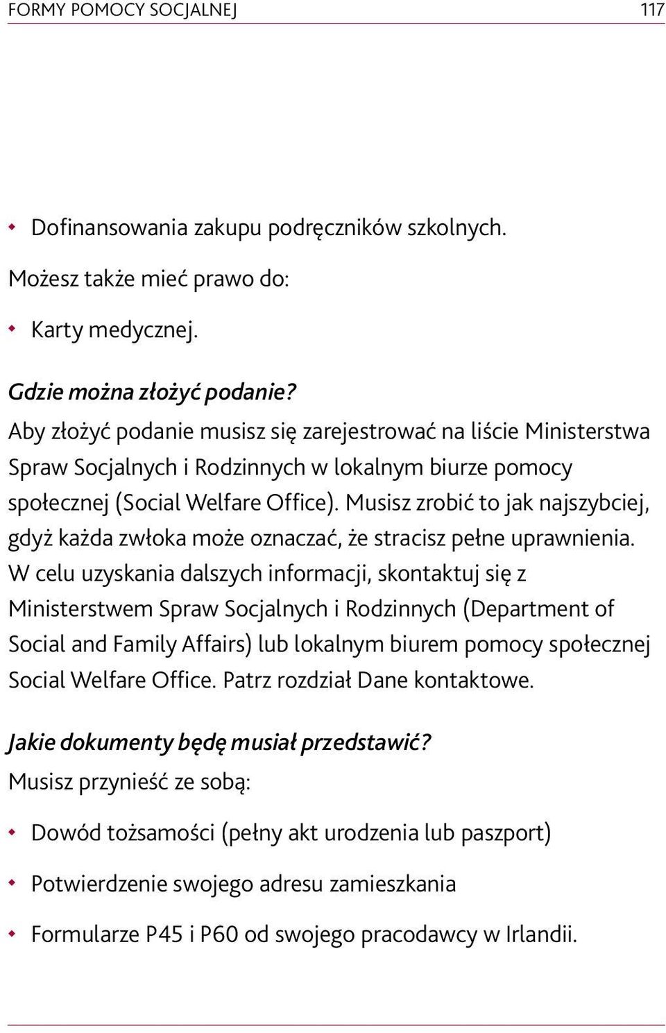 Musisz zrobić to jak najszybciej, gdyż każda zwłoka może oznaczać, że stracisz pełne uprawnienia.