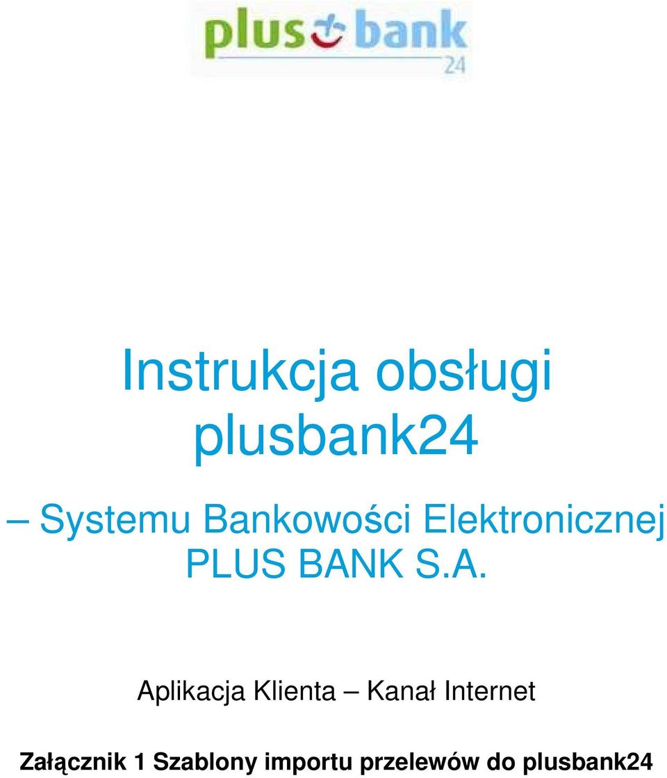 Klienta Kanał Internet Załącznik 1