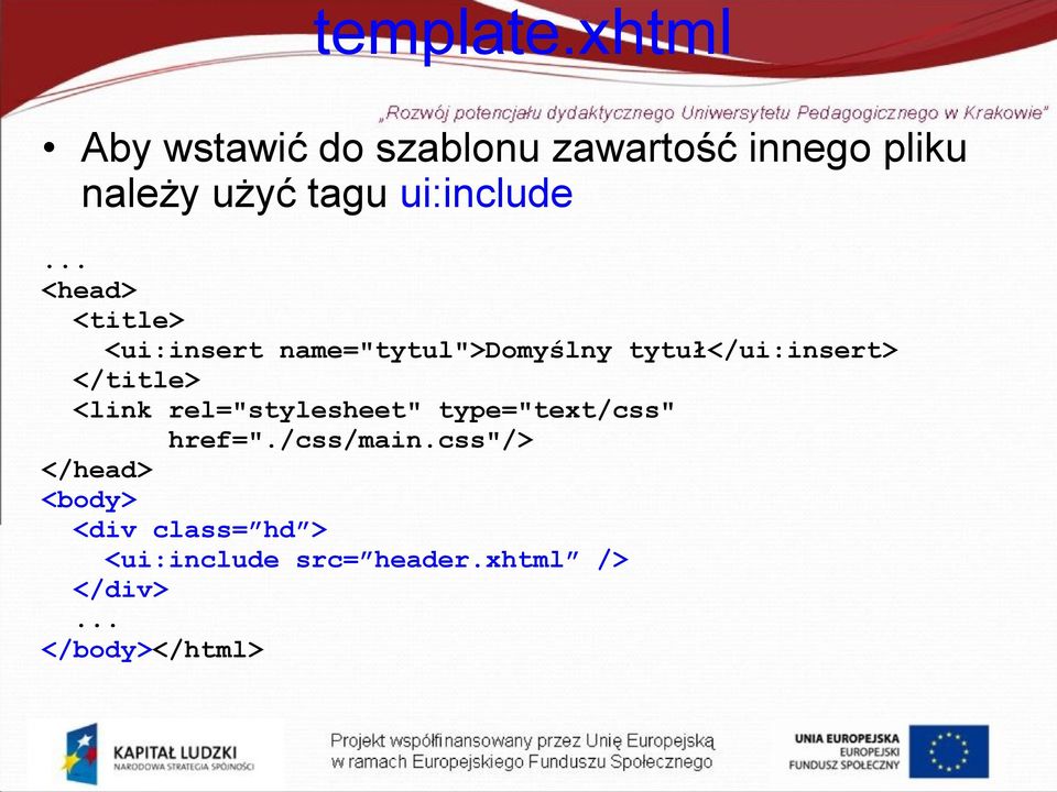 ui:include.