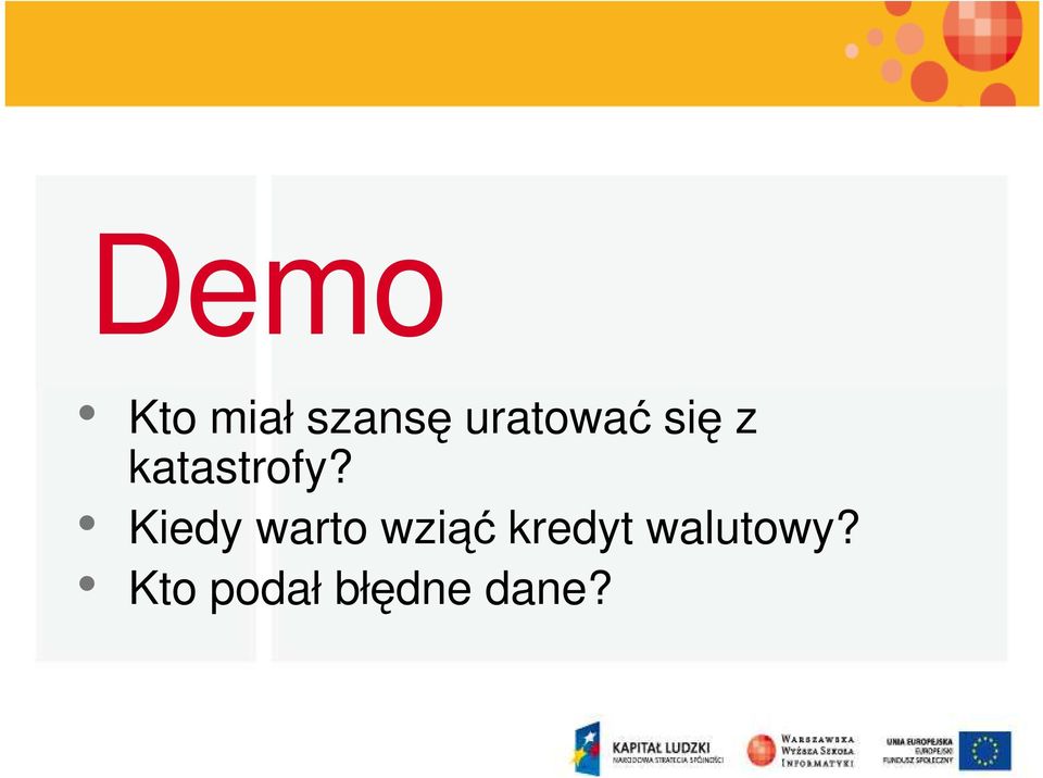 Kiedy warto wziąć kredyt