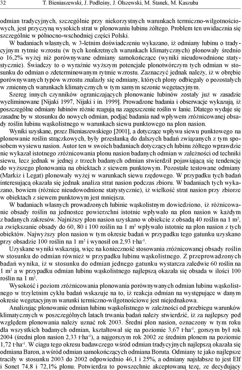 Problem ten uwidacznia się szczególnie w północno-wschodniej części Polski.