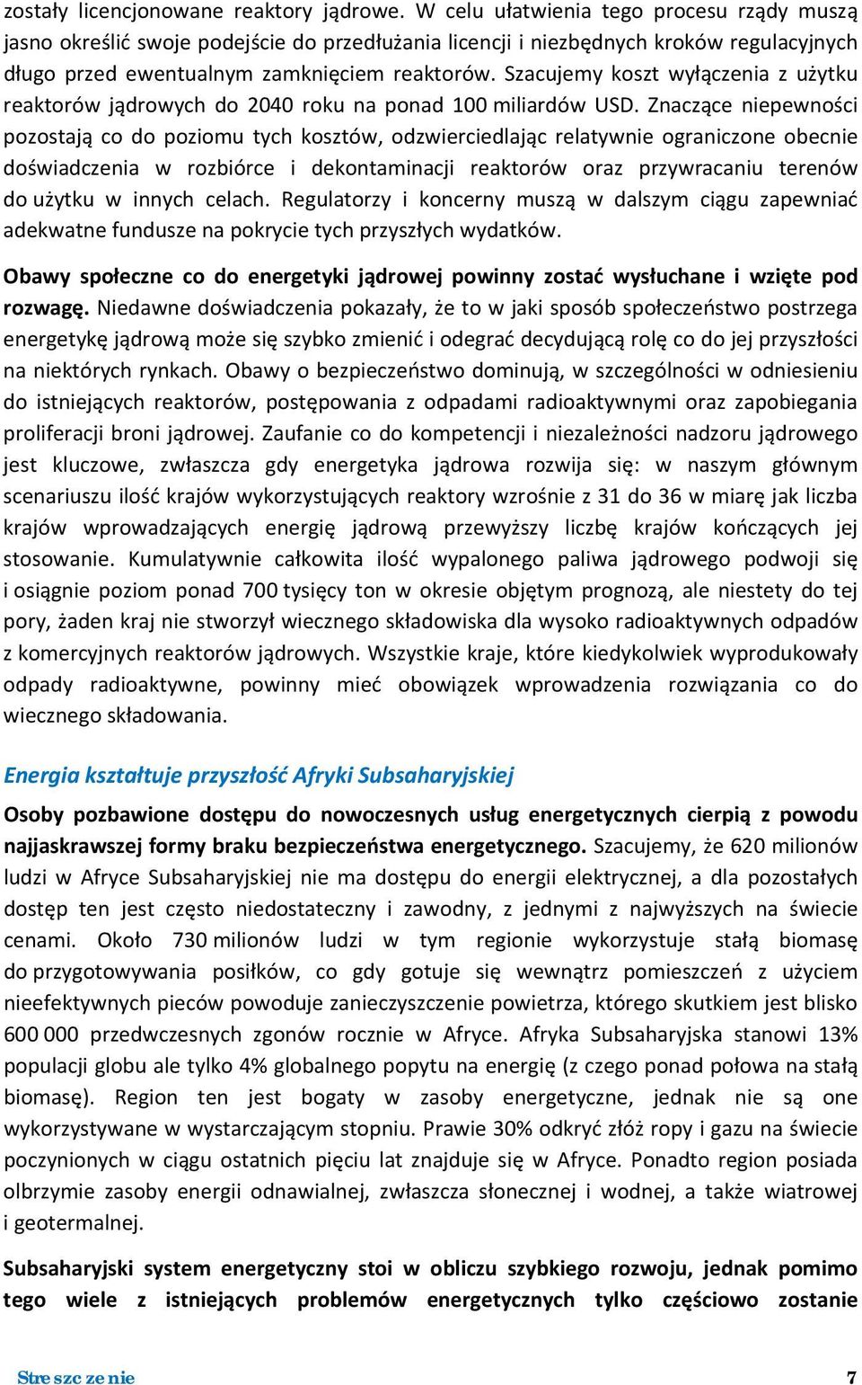 Szacujemy koszt wyłączenia z użytku reaktorów jądrowych do 2040 roku na ponad 100 miliardów USD.