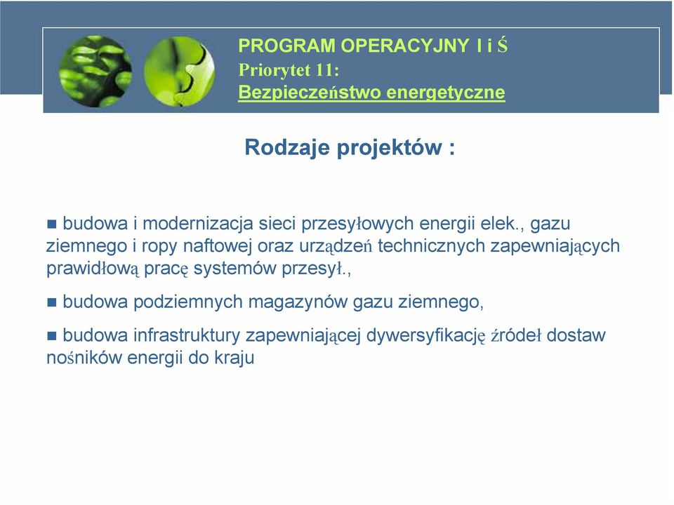 , gazu ziemnego i ropy naftowej oraz urządzeń technicznych zapewniających prawidłową pracę