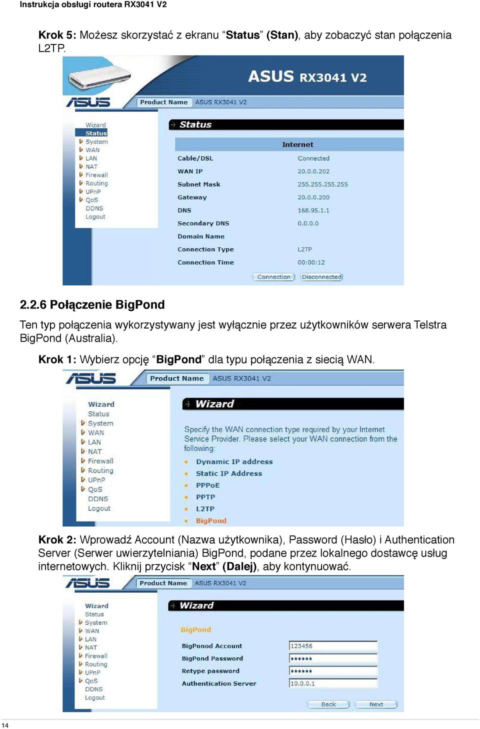 (Australia). Krok 1: Wybierz opcję BigPond dla typu połączenia z siecią WAN.