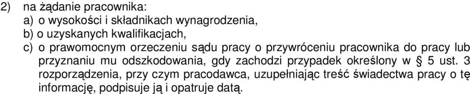 przyznaniu mu odszkodowania, gdy zachodzi przypadek określony w 5 ust.