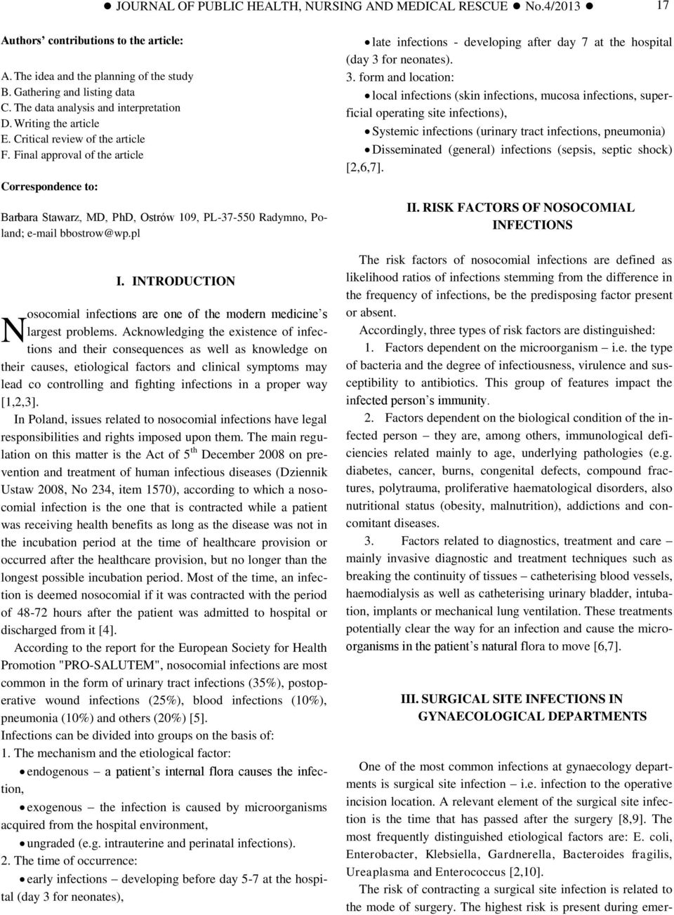 Final approval of the article Correspondence to: Barbara Stawarz, MD, PhD, Ostrów 109, PL-37-550 Radymno, Poland; e-mail bbostrow@wp.pl N I.