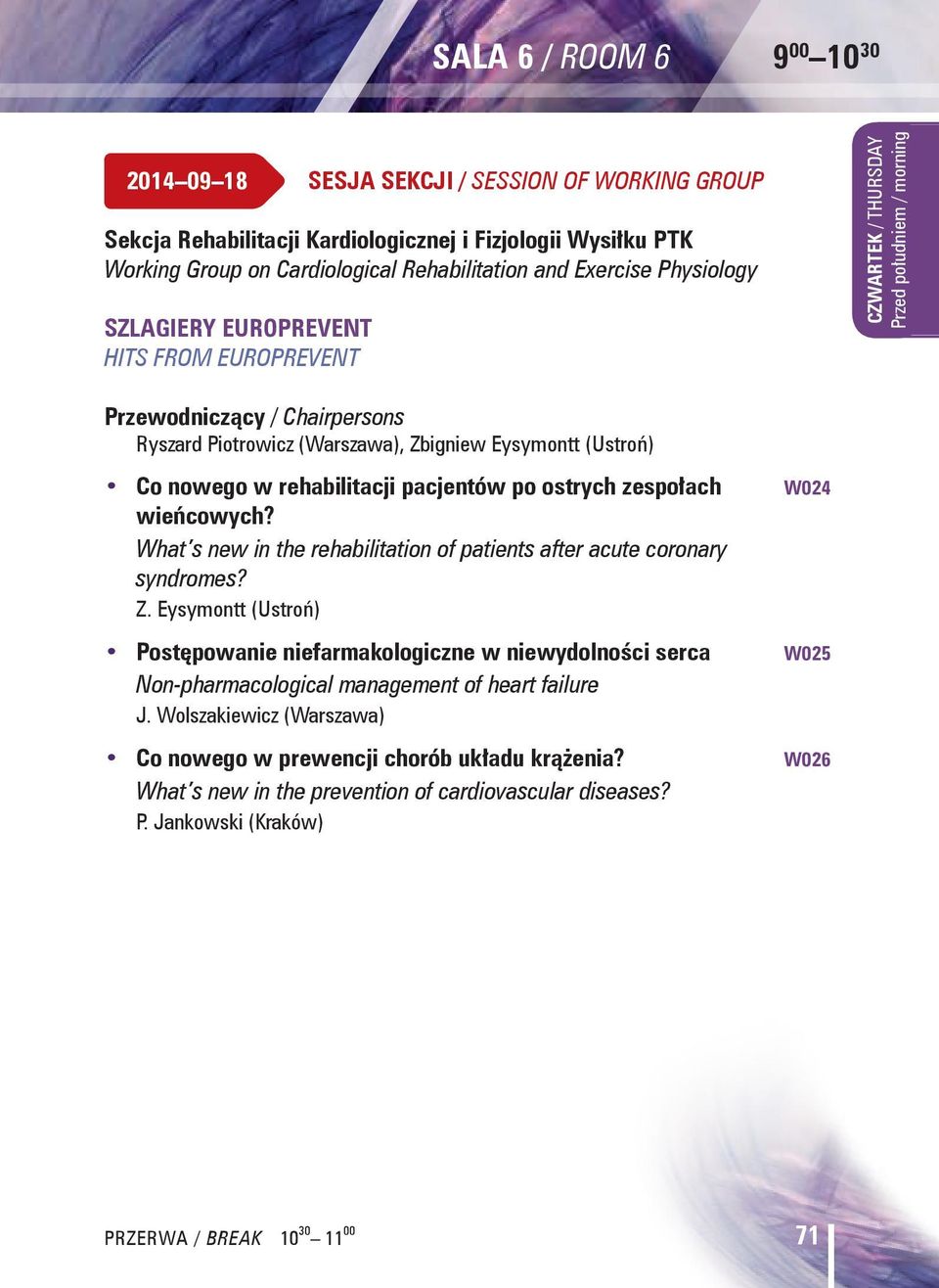 wieńcowych? What s new in the rehabilitation of patients after acute coronary syndromes? Z.