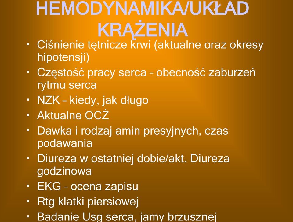 Aktualne OCŻ Dawka i rodzaj amin presyjnych, czas podawania Diureza w ostatniej
