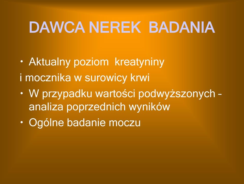 przypadku wartości podwyższonych