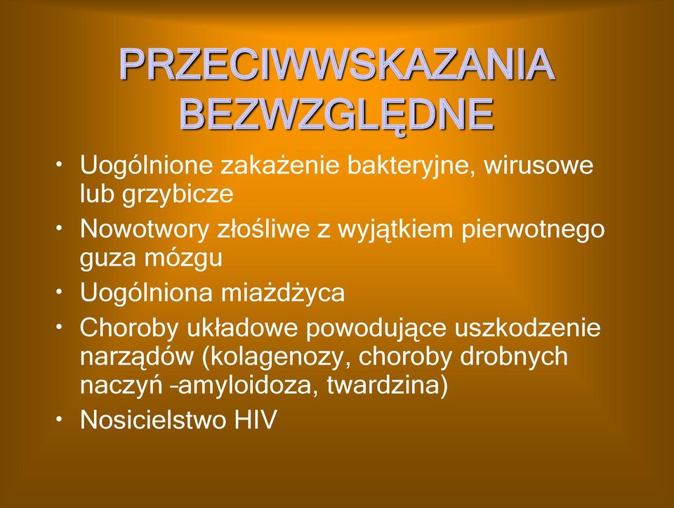 Uogólniona miażdżyca Choroby układowe powodujące uszkodzenie narządów