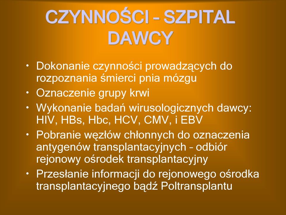 Pobranie węzłów chłonnych do oznaczenia antygenów transplantacyjnych odbiór rejonowy ośrodek