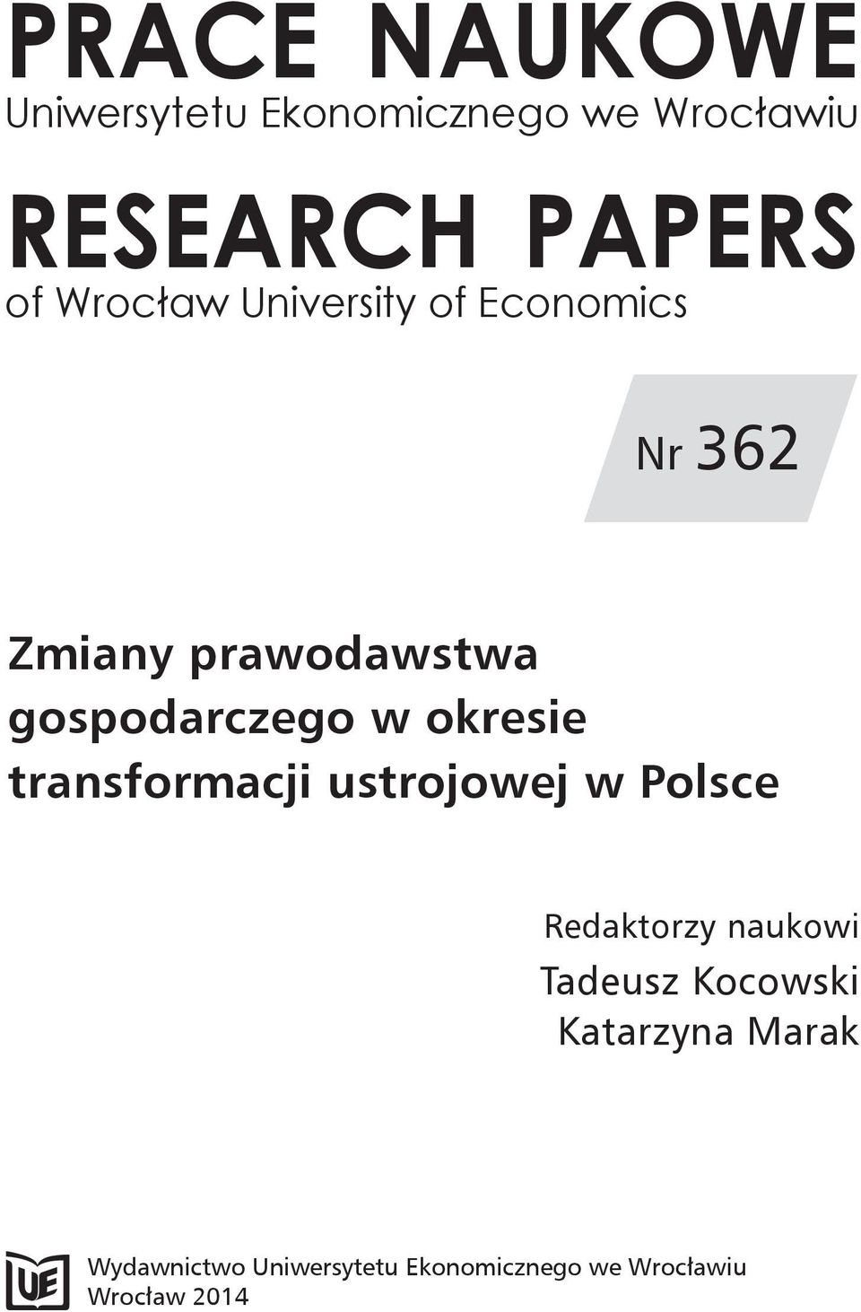 okresie transformacji ustrojowej w Polsce Redaktorzy naukowi Tadeusz