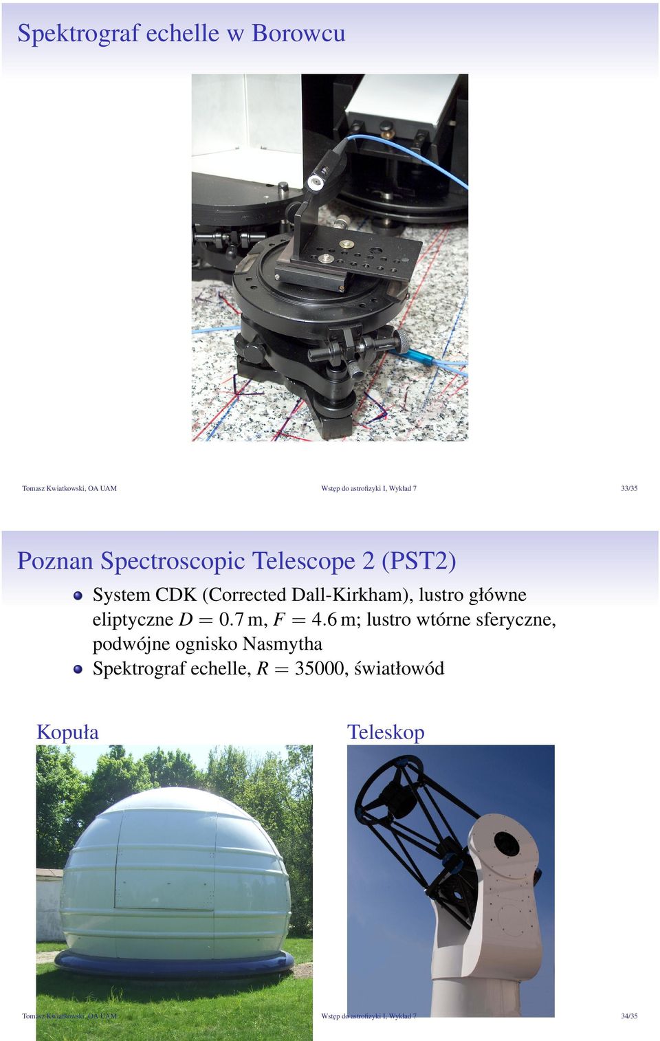 eliptyczne D = 0.7 m, F = 4.