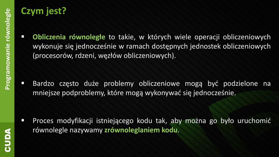 dostępnych jednostek obliczeniowych (procesorów, rdzeni, węzłów obliczeniowych).