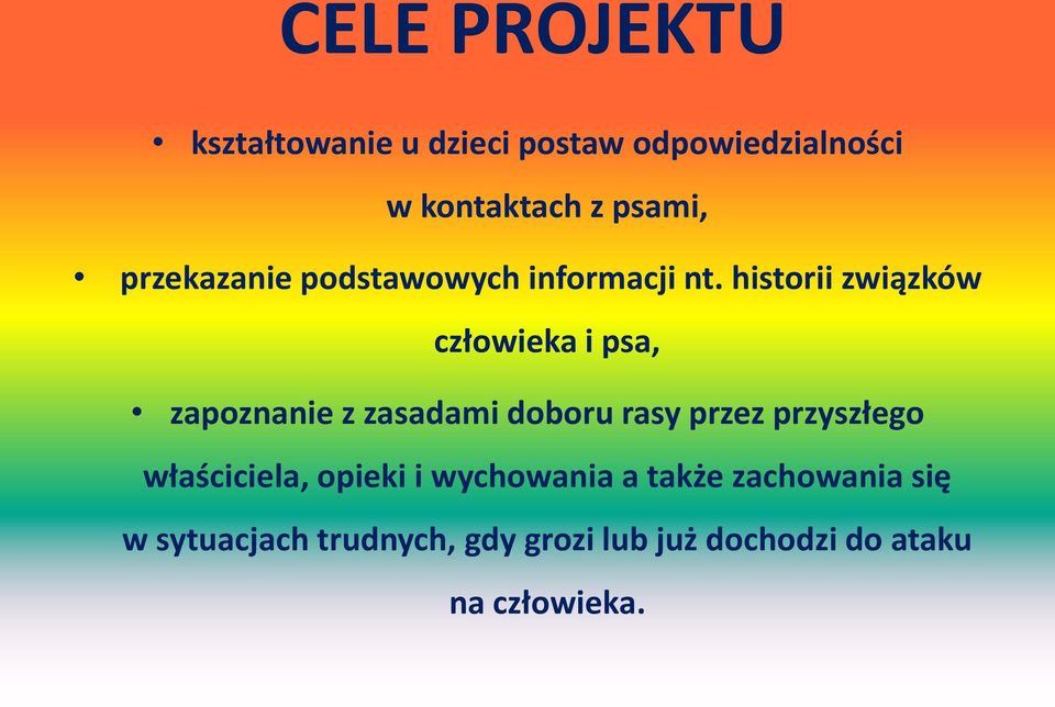 historii związków człowieka i psa, zapoznanie z zasadami doboru rasy przez