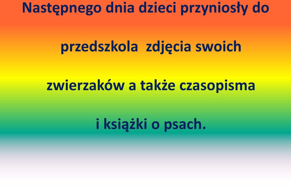 zdjęcia swoich zwierzaków a