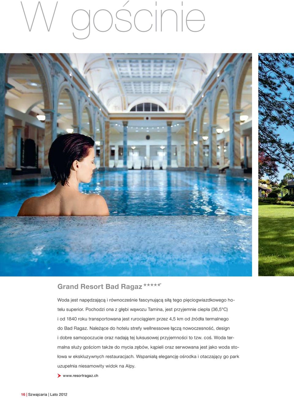 Należące do hotelu strefy wellnessowe łączą nowoczesność, design i dobre samopoczucie oraz nadają tej luksusowej przyjemności to tzw. coś.