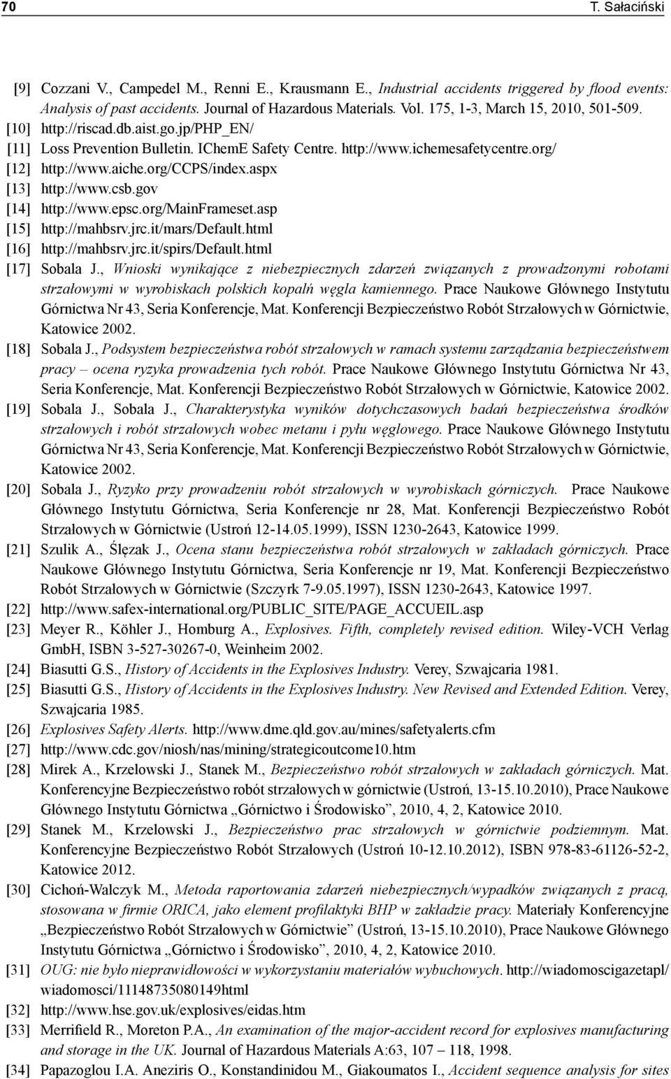 org/ccps/index.aspx [13] http://www.csb.gov [14] http://www.epsc.org/mainframeset.asp [15] http://mahbsrv.jrc.it/mars/default.html [16] http://mahbsrv.jrc.it/spirs/default.html [17] Sobala J.