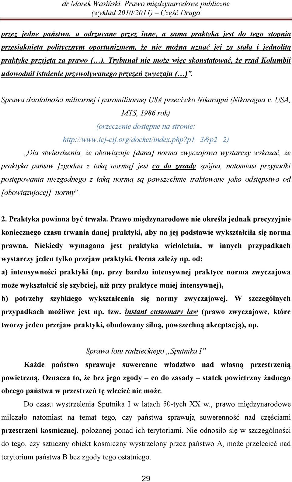 USA, MTS, 1986 rok) (orzeczenie dostępne na stronie: http://www.icj-cij.org/docket/index.php?