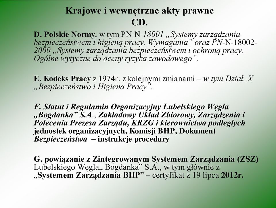 X Bezpieczeństwo i Higiena Pracy. F. Statut i Regulamin Organizacyjny Lubelskiego Węgla Bogdanka S.A.