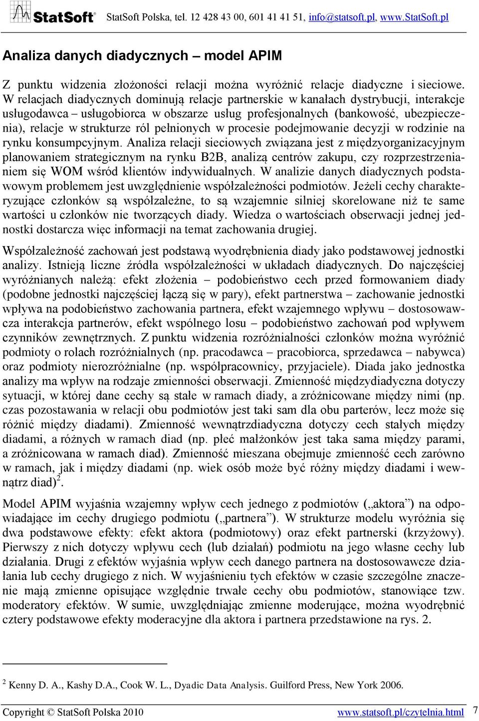 pełnionych w procesie podejmowanie decyzji w rodzinie na rynku konsumpcyjnym.