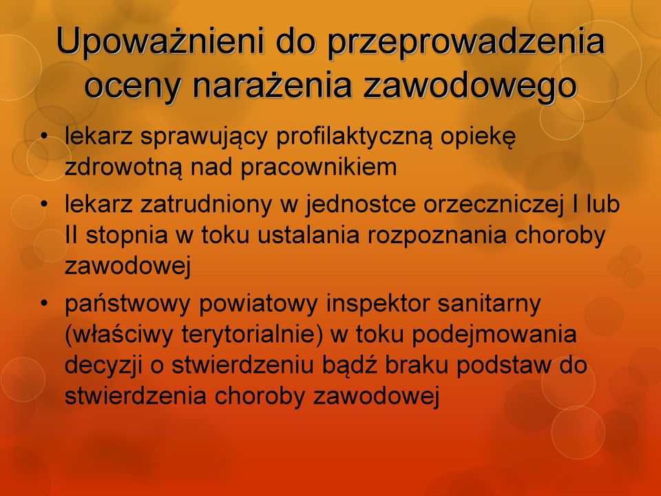 ustalania rozpoznania choroby zawodowej państwowy powiatowy inspektor sanitarny (właściwy