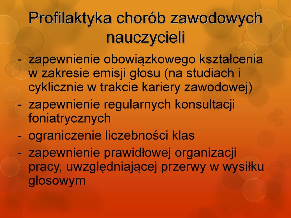 zapewnienie regularnych konsultacji foniatrycznych - ograniczenie liczebności klas