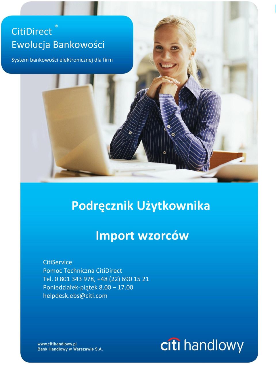 wzorców CitiService Pomoc Techniczna CitiDirect Tel.