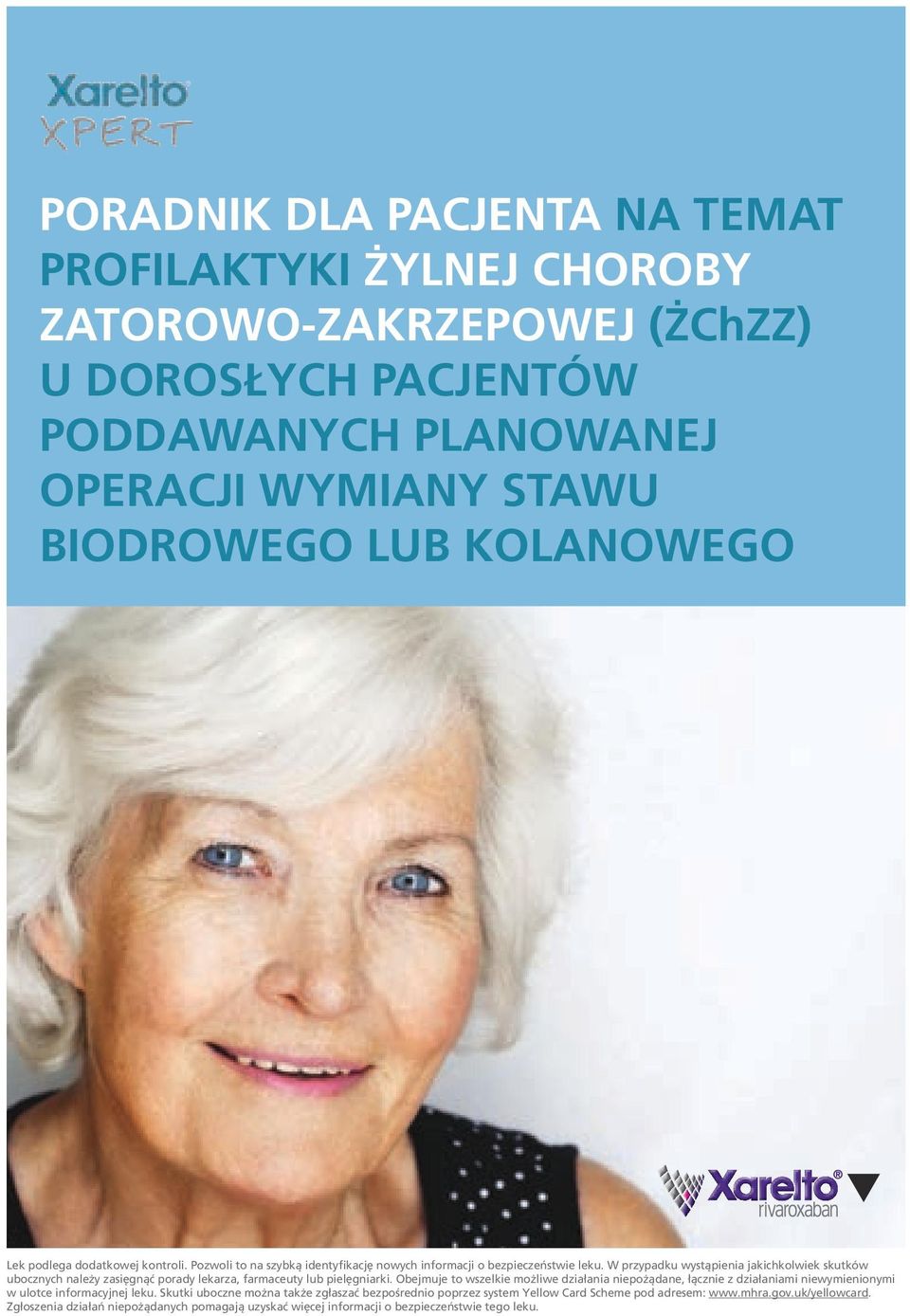 W przypadku wystąpienia jakichkolwiek skutków ubocznych należy zasięgnąć porady lekarza, farmaceuty lub pielęgniarki.