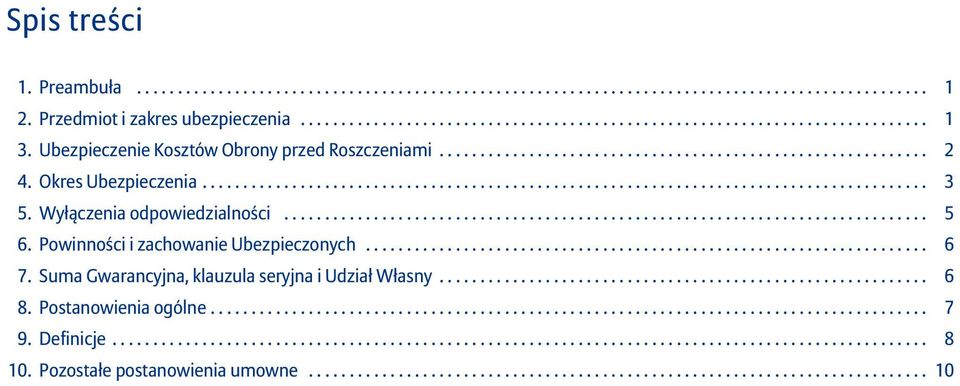 ........................................................................................ 3 Wyłączenia odpowiedzialności............................................................................... 5 6.