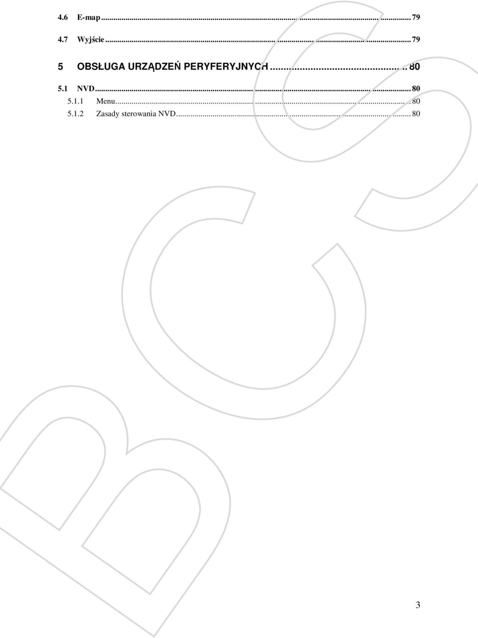 PERYFERYJNYCH... 80 5.1 NVD... 80 5.1.1 Menu.