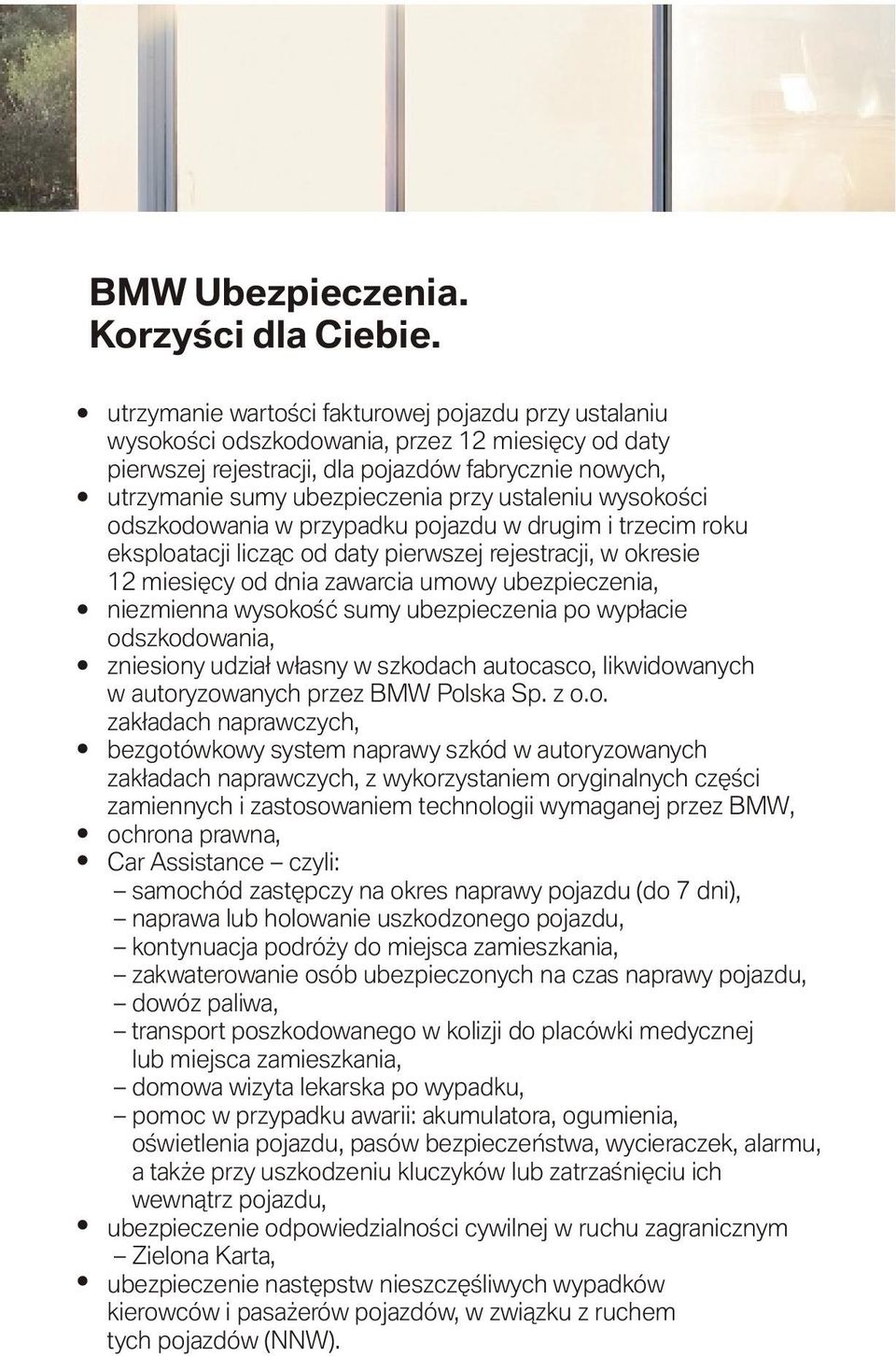 ustaleniu wysokoœci odszkodowania w przypadku pojazdu w drugim i trzecim roku eksploatacji licz¹c od daty pierwszej rejestracji, w okresie 12 miesiêcy od dnia zawarcia umowy ubezpieczenia, niezmienna