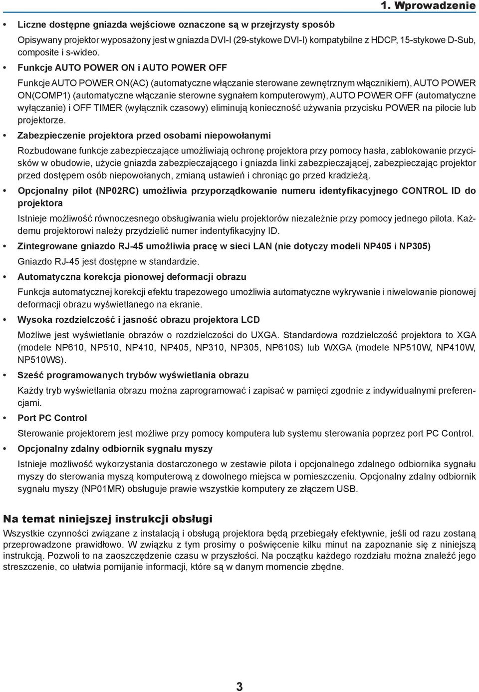 Funkcje AUTO POWER ON i AUTO POWER OFF Funkcje AUTO POWER ON(AC) (automatyczne włączanie sterowane zewnętrznym włącznikiem), AUTO POWER ON(COMP1) (automatyczne włączanie sterowne sygnałem