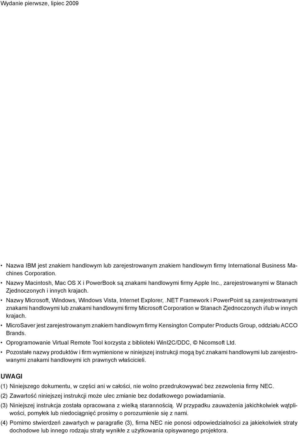 NET Framework i PowerPoint są zarejestrowanymi znakami handlowymi lub znakami handlowymi fi rmy Microsoft Corporation w Stanach Zjednoczonych i/lub w innych krajach.