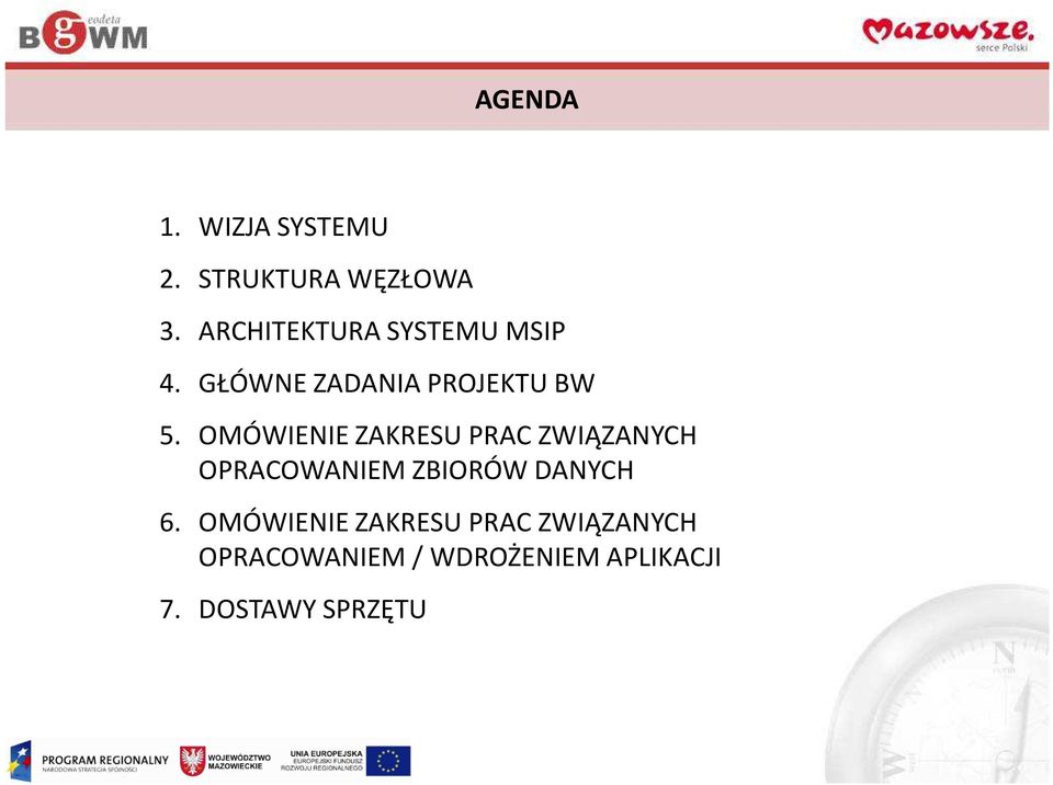 OMÓWIENIE ZAKRESU PRAC ZWIĄZANYCH OPRACOWANIEM ZBIORÓW DANYCH 6.