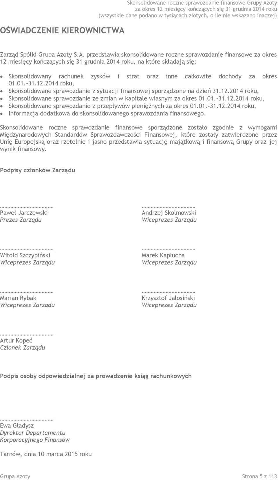 Skonsolidowane roczne sprawozdanie finansowe Grupy Az