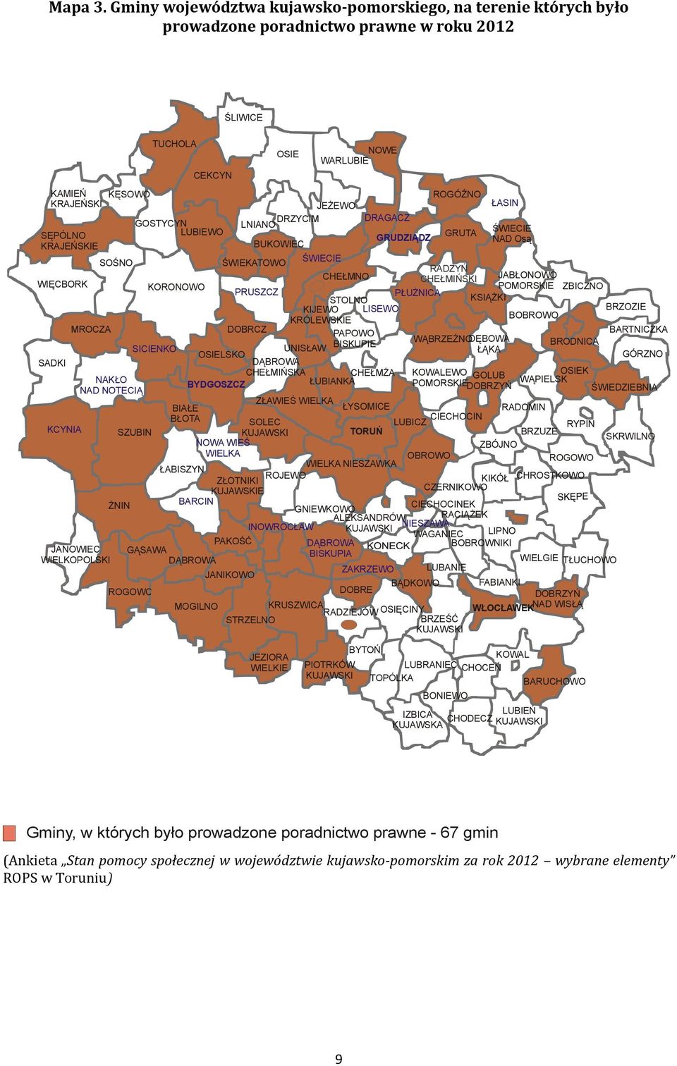 DRAGACZ ROGÓŹNO SĘPÓLNO KRAJEŃSKIE BUKOWIEC GRUDZIĄDZ SOŚNO ŚWIEKATOWO ŚWIECIE RADZYŃ CHEŁMNO CHEŁMIŃSKI JABŁONOWO WIĘCBORK KORONOWO POMORSKIE ZBICZNO PRUSZCZ PŁUŻNICA STOLNO KSIĄŻKI KIJEWO LISEWO