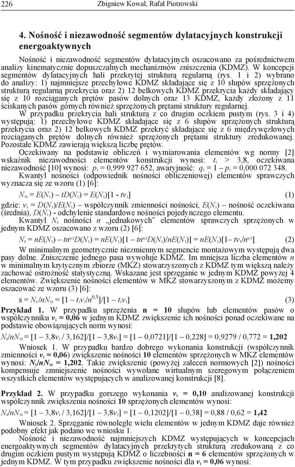 zniszczenia (KDMZ). W koncepcji segmentów dylatacyjnych hali przekrytej struktur regularn (rys.