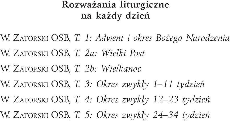 Zatorski OSB, T. 2b: Wielkanoc W. Zatorski OSB, T.