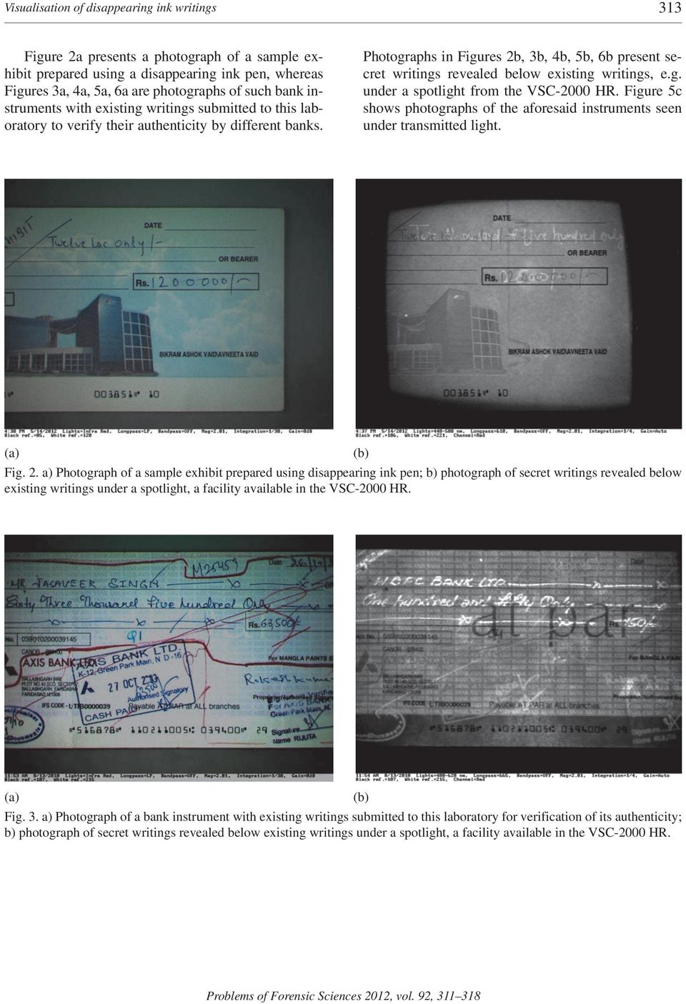 Photographs in Figures 2b, 3b, 4b, 5b, 6b present secret writings revealed below existing writings, e.g. under a spotlight from the VSC-2000 HR.