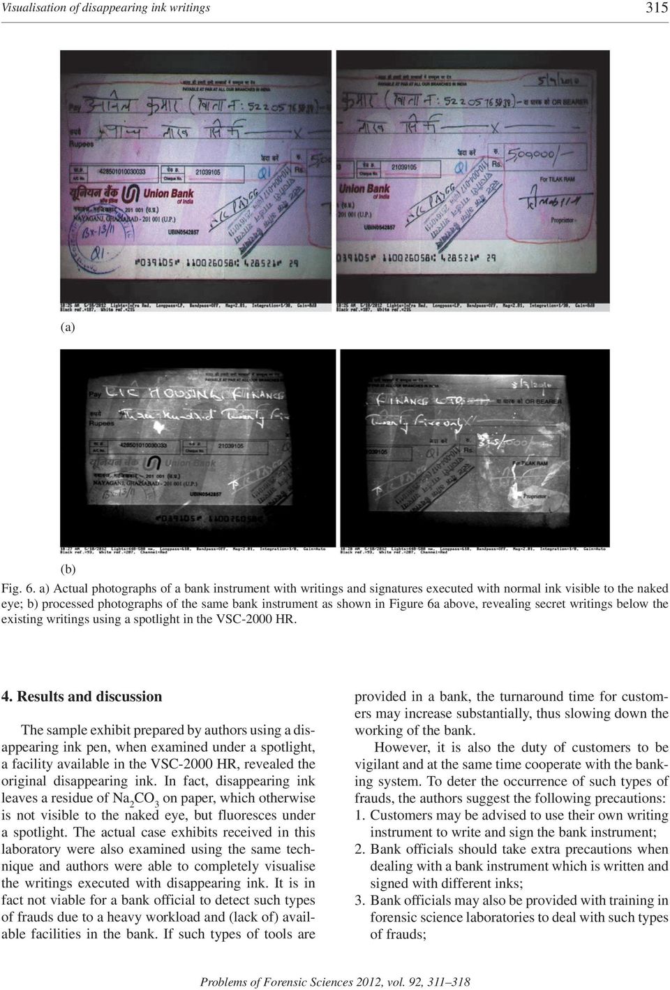 above, revealing secret writings below the existing writings using a spotlight in the VSC-2000 HR. 4.