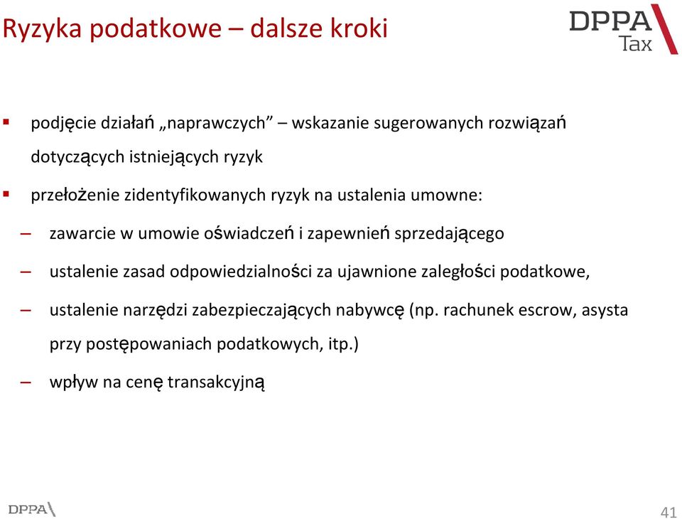 zapewnień sprzedającego ustalenie zasad odpowiedzialności za ujawnione zaległości podatkowe, ustalenie narzędzi