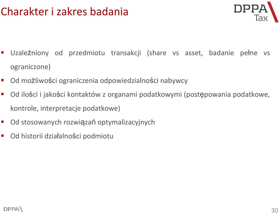 jakości kontaktów z organami podatkowymi (postępowania podatkowe, kontrole,