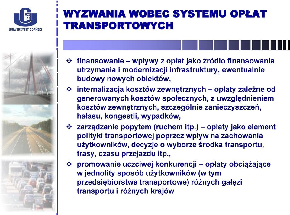 wypadków, zarządzanie popytem (ruchem itp.