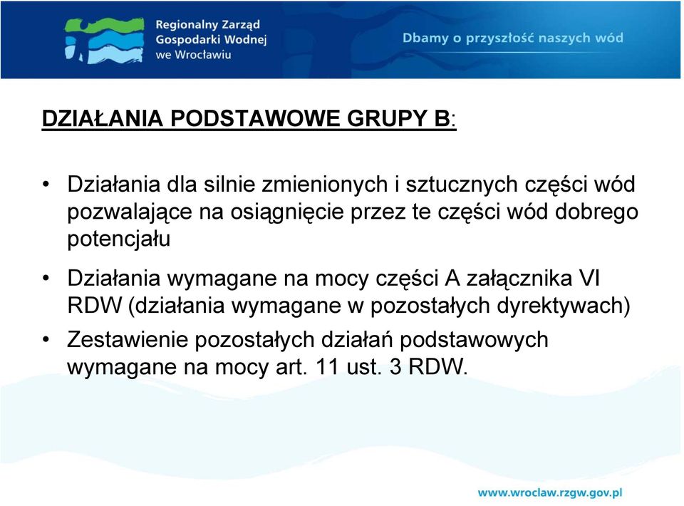 wymagane na mocy części A załącznika VI RDW (działania wymagane w pozostałych